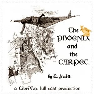 The Phoenix and the Carpet (version 3 Dramatic Reading)