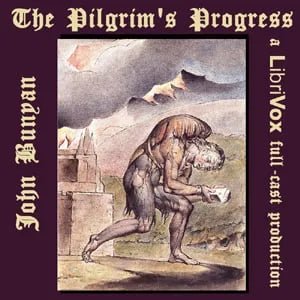 The Pilgrim's Progress (version 3 Dramatic Reading)