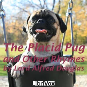 The Placid Pug, and Other Rhymes