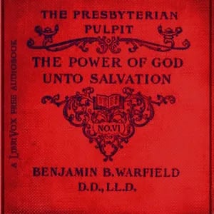 The Power of God unto Salvation