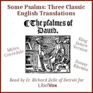 The Some Psalms: Three Classic English Translations
