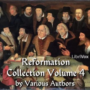 The Reformation Collection Volume 4