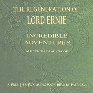 The Regeneration of Lord Ernie