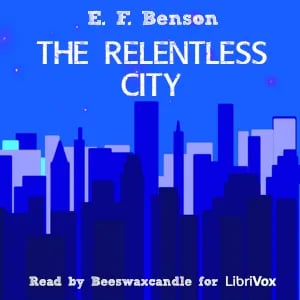 The Relentless City