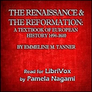 The Renaissance and the Reformation: A Textbook of European History 1494-1610
