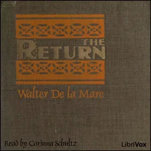 The Return (de la Mare version)