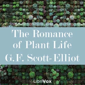 The Romance of Plant Life