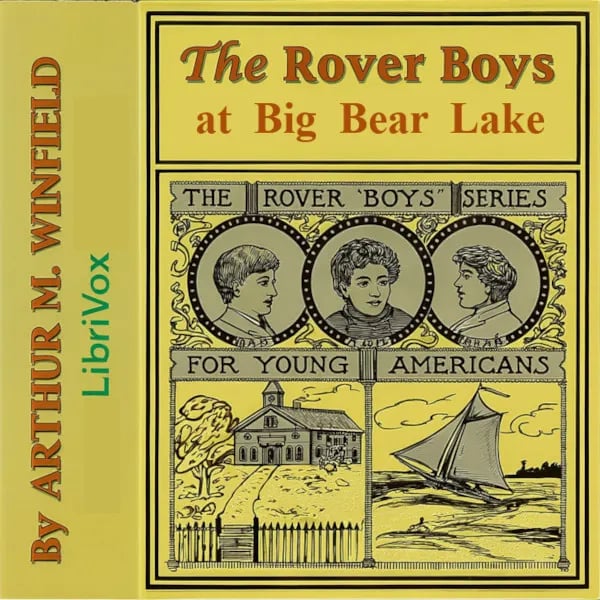 The Rover Boys at Big Bear Lake