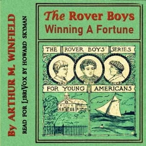 The Rover Boys Winning A Fortune