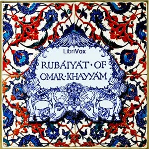 The Rubaiyat of Omar Khayyám (Persian original and Whinfield translation)