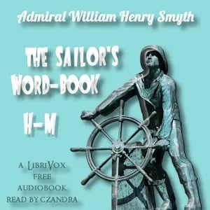 The Sailor's Word-book, H - M