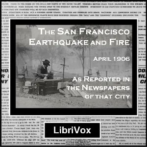 The San Francisco Earthquake and Fire