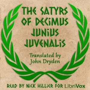The Satyrs of Decimus Junius Juvenalis