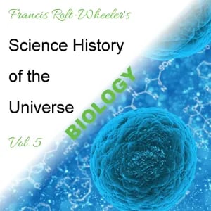 The Science - History of the Universe Vol. 5: Biology