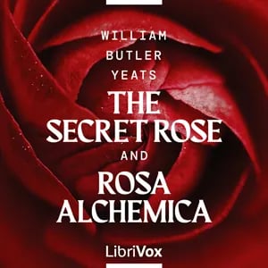 The Secret Rose and Rosa Alchemica