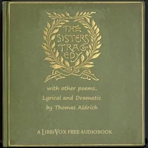 The Sisters' Tragedy, with Other Poems, Lyrical and Dramatic