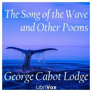 The Song of the Wave, and Other Poems