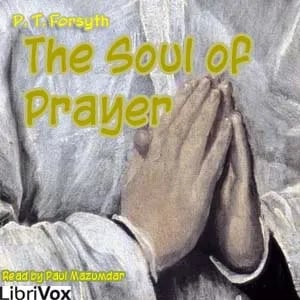 The Soul of Prayer