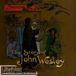 The Story of John Wesley Told to Boys and Girls