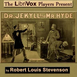 The Strange Case of Dr. Jekyll and Mr. Hyde (Version 4 - Dramatic Reading)