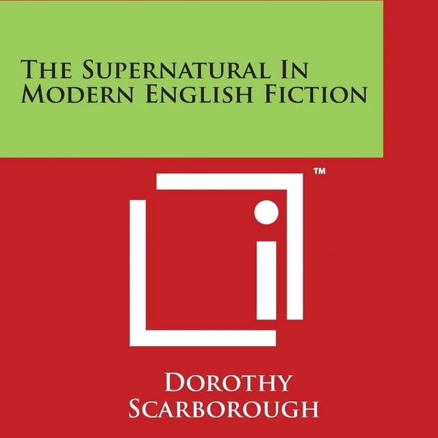 The Supernatural in Modern English Fiction