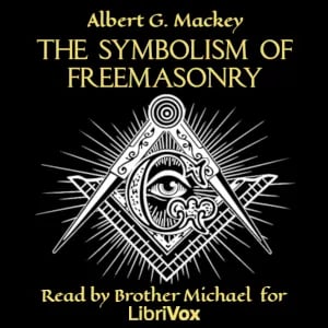 The Symbolism of Freemasonry