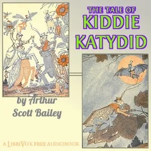 The Tale of Kiddie Katydid