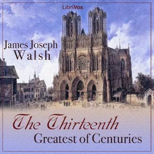 The Thirteenth: Greatest of Centuries