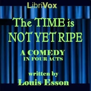 The Time is Not Yet Ripe