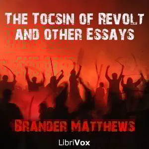 The Tocsin of Revolt, and other Essays