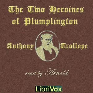 The Two Heroines of Plumplington