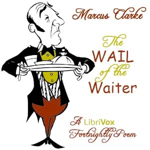 The Wail of the Waiter