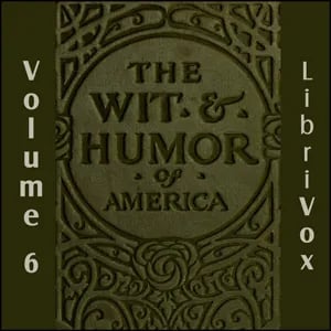 The Wit and Humor of America, Vol 06