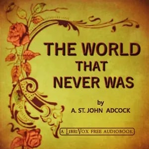 The World that Never Was