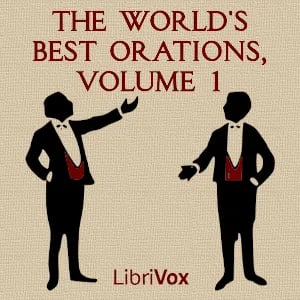 The World's Best Orations, Volume 1
