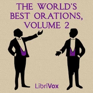 The World's Best Orations, Volume 2
