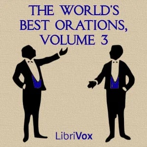 The World's Best Orations, Volume 3