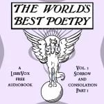 The World's Best Poetry, Volume 3: Sorrow and Consolation (Part 1)