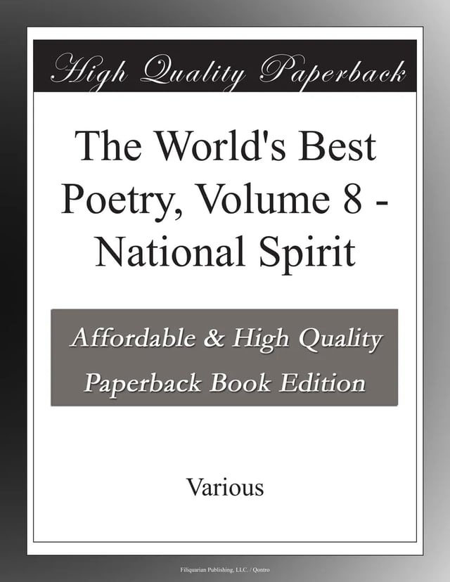 The World's Best Poetry, Volume 8: National Spirit (Part 2)