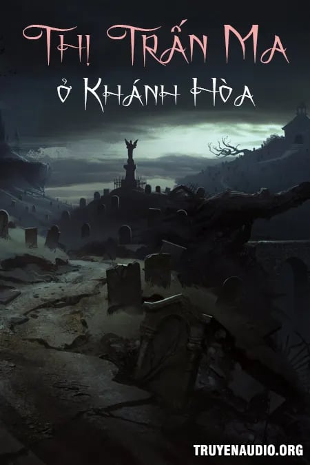 Thị Trấn Ma Ở Khánh Hòa Có Thật