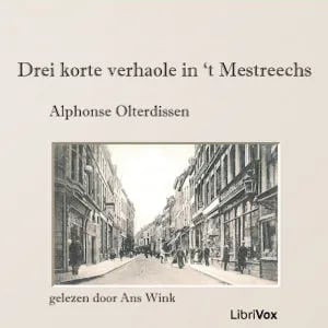 Drei korte verhaole in 't Mestreechs