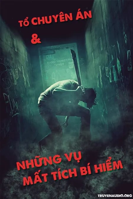 Tổ Chuyên Án Và Những Vụ Mất Tích Bí Hiểm