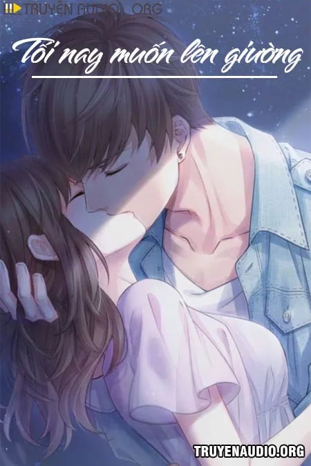 Tối Nay Muốn Lên Giường