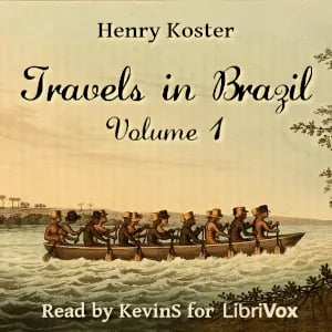 Travels in Brazil, Volume 1