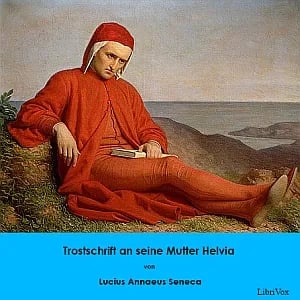 Trostschrift an seine Mutter Helvia