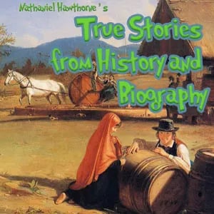 True Stories from History and Biography