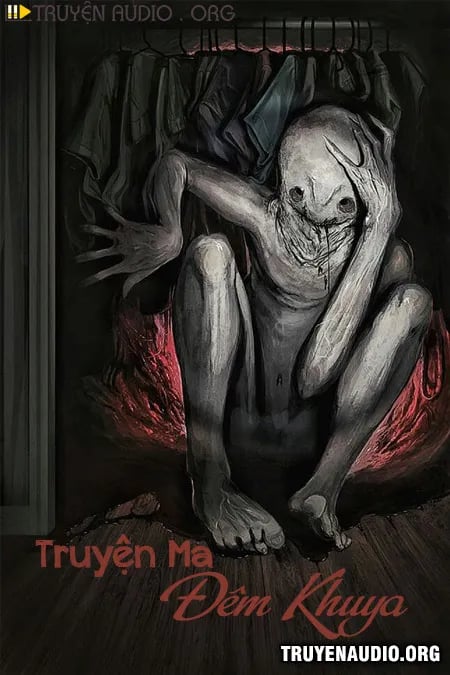 Truyện Ma Đêm Khuya