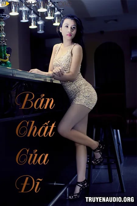 Truyện Tâm Lý Xã Hội - Bản Chất Của Đĩ