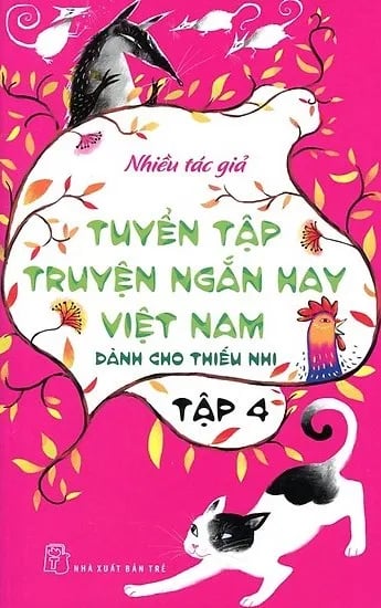 Tuyển tập truyện ngắn hay Việt Nam dành cho thiếu nhi tập 4