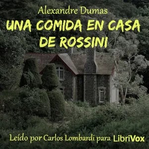 Una comida en casa de Rossini